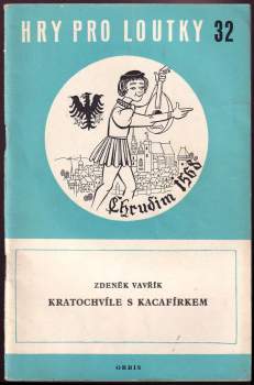Kratochvíle s Kacafírkem