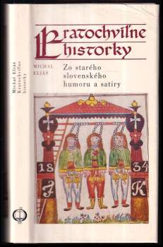 Michal Eliáš: Kratochvíľne historky