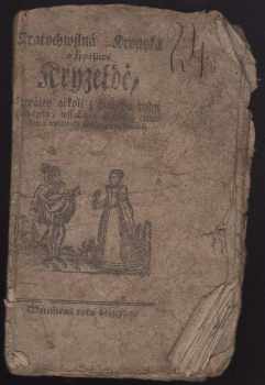 Giovanni Boccaccio: Kratochwjlná Kronyka o trpěliwé Kryzeldě, kterážto ačkoli z chudého rodu pocházela, wssak ale w kráse, ctnostech a trpěliwosti mnohé přewýssowala