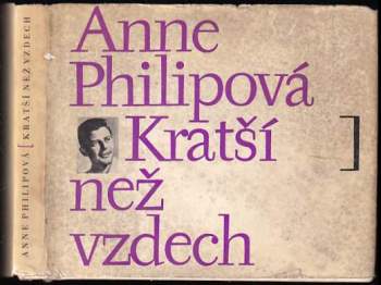 Anne Philipe: Kratší než vzdech