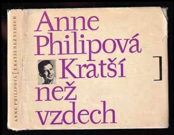 Kratší než vzdech - Anne Philipe (1966, Odeon) - ID: 154758