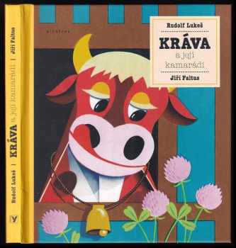 Faltus Jiří: Kráva a její kamarádi
