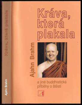 Brahmavamsó: Kráva, která plakala a jiné buddhistické příběhy o štěstí