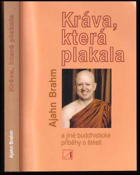 Brahmavamsó: Kráva, která plakala a jiné buddhistické příběhy o štěstí