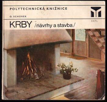 Krby : (návrhy a stavba) - Oldřich Schůrek (1977, Státní nakladatelství technické literatury) - ID: 60884