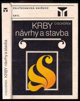 Krby : návrhy a stavba - Oldřich Schůrek (1985, Státní nakladatelství technické literatury) - ID: 811498