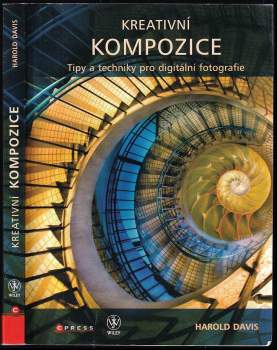 Kreativní kompozice : tipy a techniky pro digitální fotografie