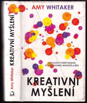 Amy Whitaker: Kreativní myšlení