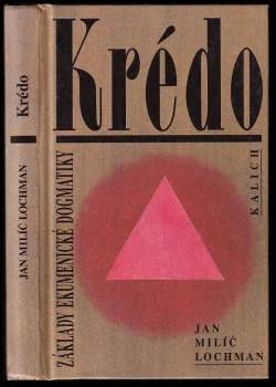 Jan Milič Lochman: Krédo