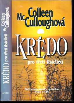 Colleen McCullough: Krédo pro třetí tisíciletí