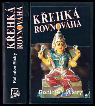 Rohinton Mistry: Křehká rovnováha