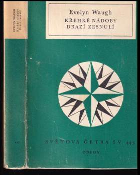 Evelyn Waugh: Křehké nádoby ; Drazí zesnulí : anglo-americká truchlohra