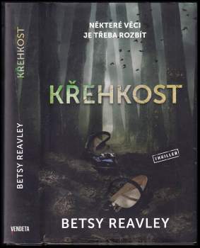 Betsy Reavley: Křehkost