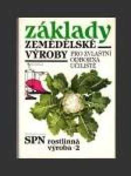 Základy zemědělské výroby pro zvláštní odborná učiliště