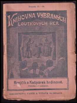 Krejčík a Kašpárek hrdinové