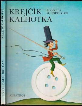 Leopold Suhodolčan: Krejčík Kalhotka
