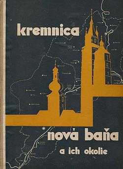 Kremnica, Nová Baňa a ich okolie