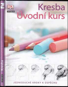 Kresba : úvodní kurs