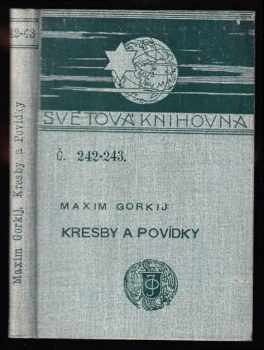 Maksim Gor‘kij: Kresby a povídky