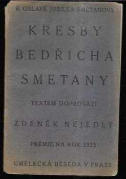 Zdeněk Nejedlý: Kresby Bedřicha Smetany