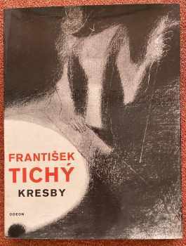 Kresby - František Tichý (1968, Odeon) - ID: 742487