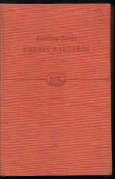 Kresby z Ještědí - Karolina Světlá (1961, Státní nakladatelství krásné literatury a umění) - ID: 788542