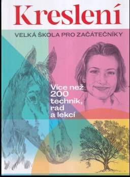 Kreslení : velká škola pro začátečníky