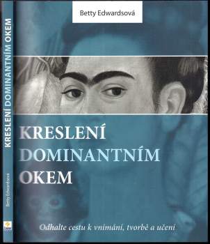 Betty Edwards: Kreslení dominantním okem
