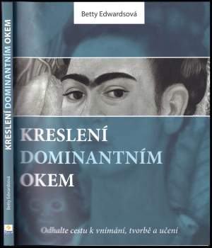 Betty Edwards: Kreslení dominantním okem