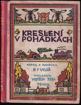 Rudolf František Vojíř: Kreslení v pohádkách