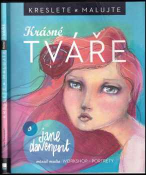 Jane Davenport: Kreslete a malujte krásné tváře