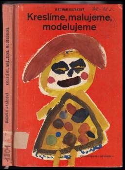 Kreslíme - malujeme - modelujeme