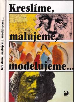 Kreslíme, malujeme, modelujeme