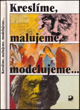 Vlasta Brožová: Kreslíme, malujeme, modelujeme