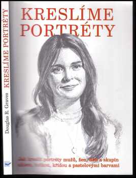 Douglas R Graves: Kreslíme portréty