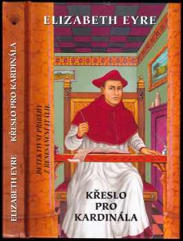 Elizabeth Eyre: Křeslo pro kardinála