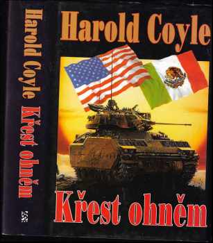 Křest ohněm - Harold Coyle (2003, BB art) - ID: 289136