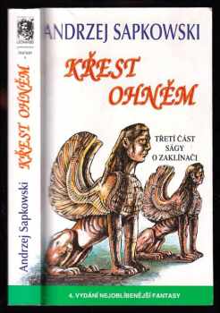 Andrzej Sapkowski: Křest ohněm - třetí část ságy O Geraltovi a Ciri