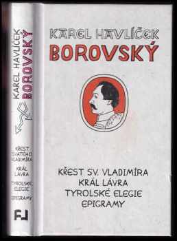 Křest svatého Vladimíra ; Král Lávra ; Tyrolské elegie ; Epigramy