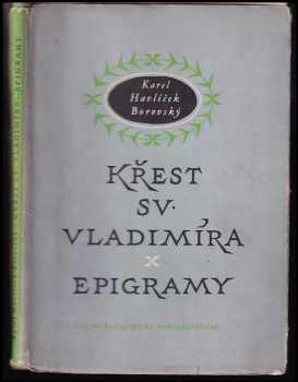 Karel Havlíček Borovský: Křest svatého Vladimíra : Legenda z historie ruské ; Epigramy : Výbor