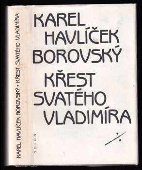 Křest svatého Vladimíra : legenda z historie ruské - Karel Havlíček Borovský (1985, Odeon) - ID: 462099