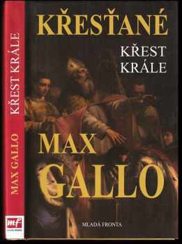 Max Gallo: Křesťané, Křest krále
