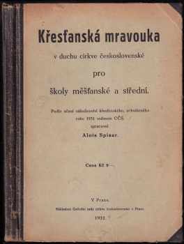 Křesťanská mravouka v duchu církve československé pro školy měšťanské a střední