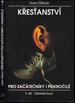 Jean Gibson: Křesťanství pro začátečníky i pokročilé