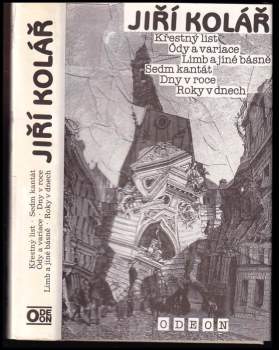 Křestný list ; Ódy a variace ; Limb a jiné básně ; Sedm kantát ; Dny v roce ; Roky v dnech