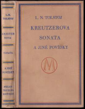 Lev Nikolajevič Tolstoj: Kreutzerova sonata a jiné povídky