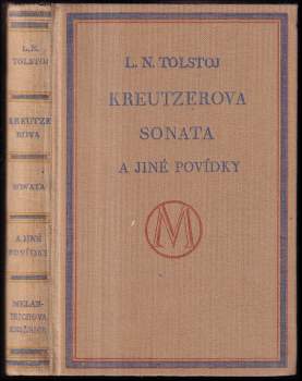 Lev Nikolajevič Tolstoj: Kreutzerova sonata a jiné povídky