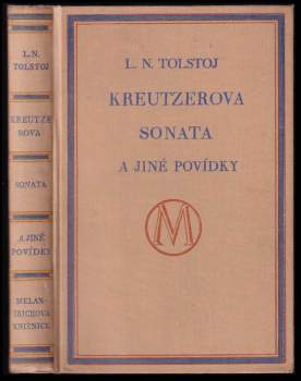 Lev Nikolajevič Tolstoj: Kreutzerova sonata a jiné povídky