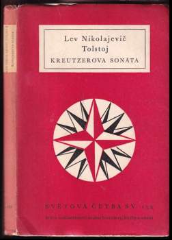 Kreutzerova sonáta - Lev Nikolajevič Tolstoj (1957, Státní nakladatelství krásné literatury, hudby a umění) - ID: 834850