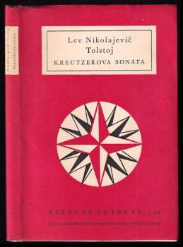 Kreutzerova sonáta - Lev Nikolajevič Tolstoj (1957, Státní nakladatelství krásné literatury, hudby a umění) - ID: 851029